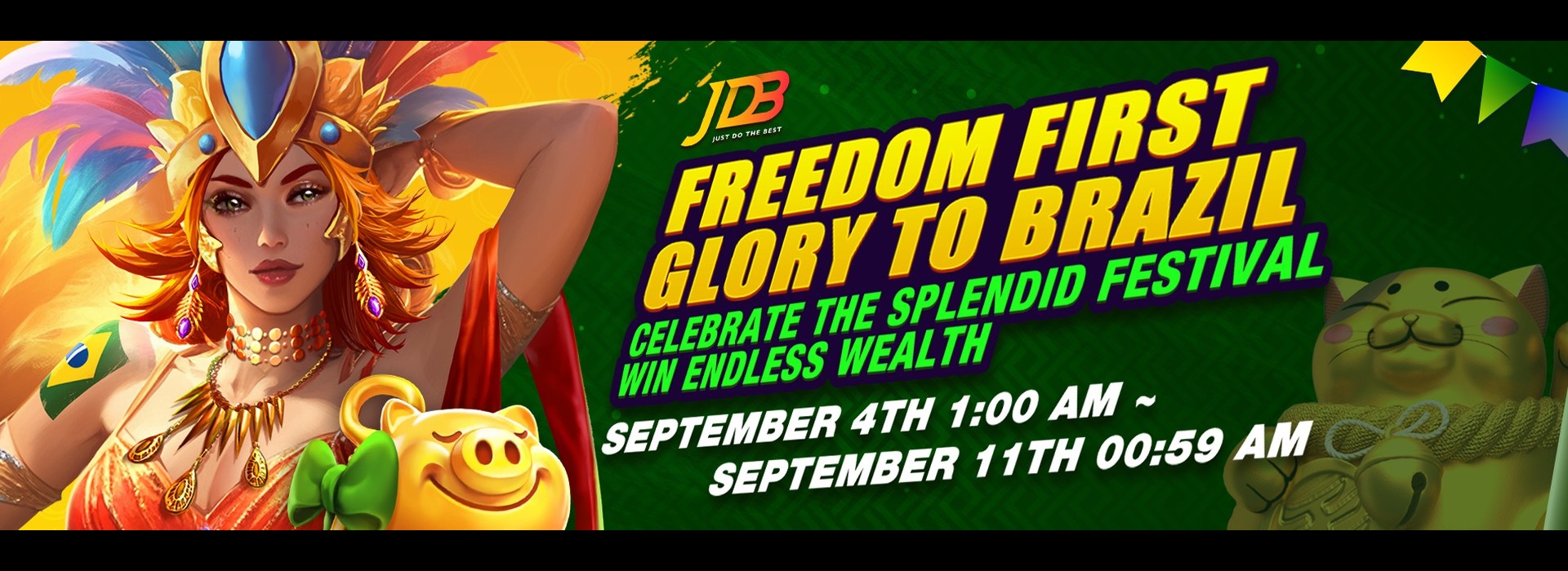 JDB-Freedom First Glory to Brazil